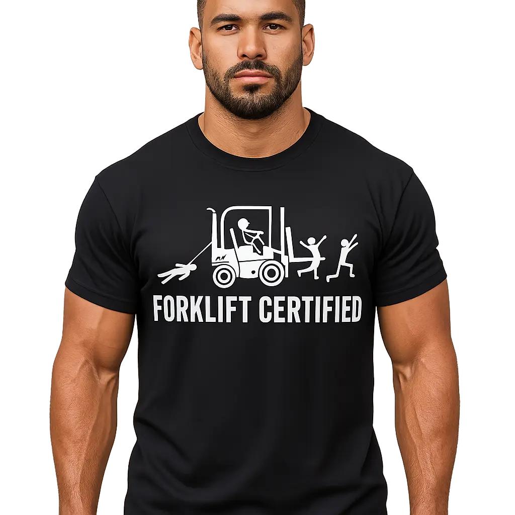 Forklift Certified Shirt, Funny Certified Forklift Operator T-Shirt Graphic tees