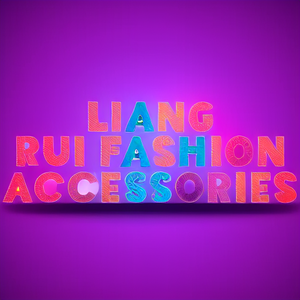Liang Rui Fashion accessories