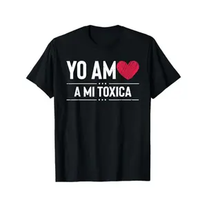 Funny Spanish Saying T-Shirt - "Yo Am A Mi Toxica" (I Am A Toxic Woman/Mi Toxica - Spanish Love/Relationship Humor) - Women's & Men's Crew Neck Short Sleeve Tee - Valentine's Day Outfits, Casual Casual Attire - Black Shirt with White Text - Funny Couples